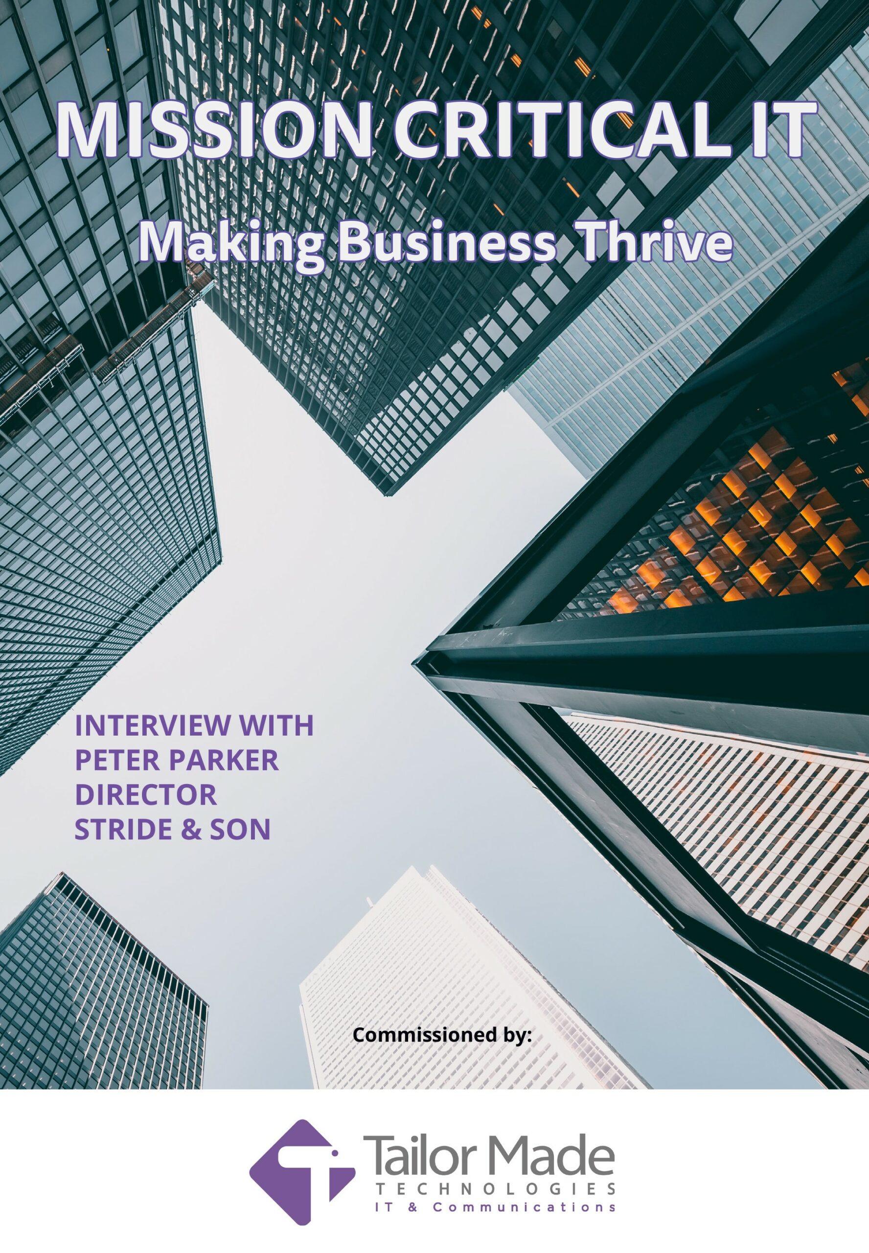 Mission Critical IT Interview with Peter Parker from Stride and Sons
